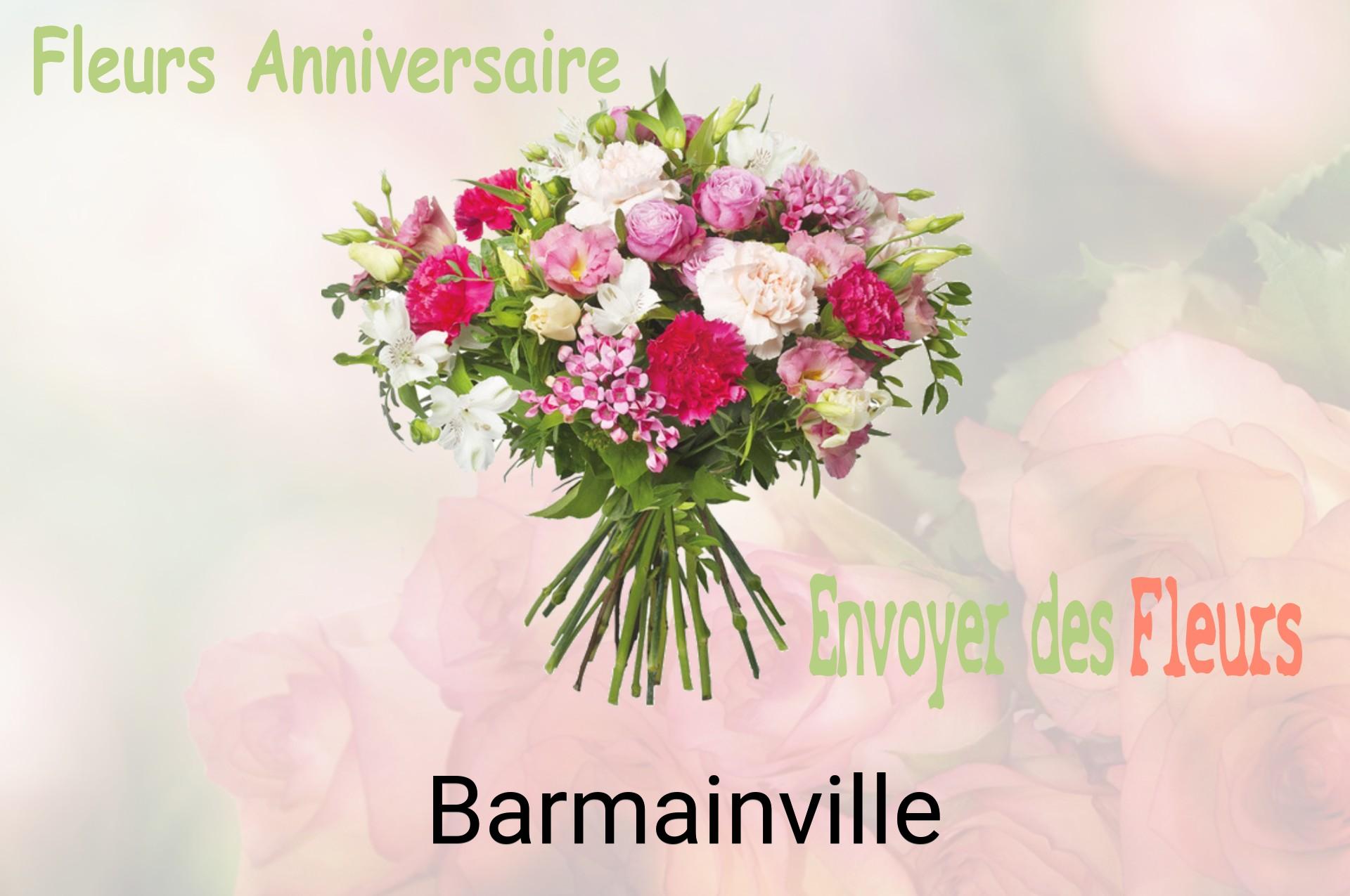 Bouquet de fleurs d’anniversaire livré à Barmainville